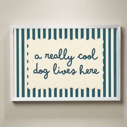 A Really Cool Dog Lives Here Framed Sign, Funny Dog Wall Art, Dog Lover Gift, Pet Home Decor, Blue Striped Dog Sign, Dog Mom Gift, Dog Dad D