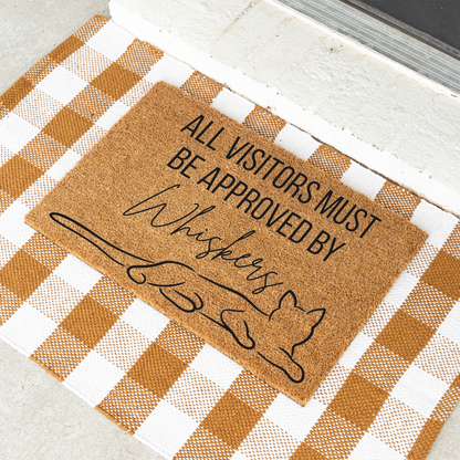 All Visitors Must Be Approved by The Cat Doormat