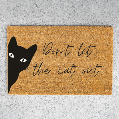 Funny Cat Doormat, Don’t Let the Cat Out Welcome Mat, Black Cat Door Mat, Cat Lover Gift, Funny Front Door Decor, Pet Owner Housewarming