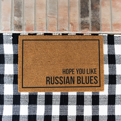 Russian Blue Cat Doormat, Hope You Like Russian Blues Welcome Mat, Funny Cat Lover Gift, Cat Owner Door Mat, Housewarming Front Door Decor