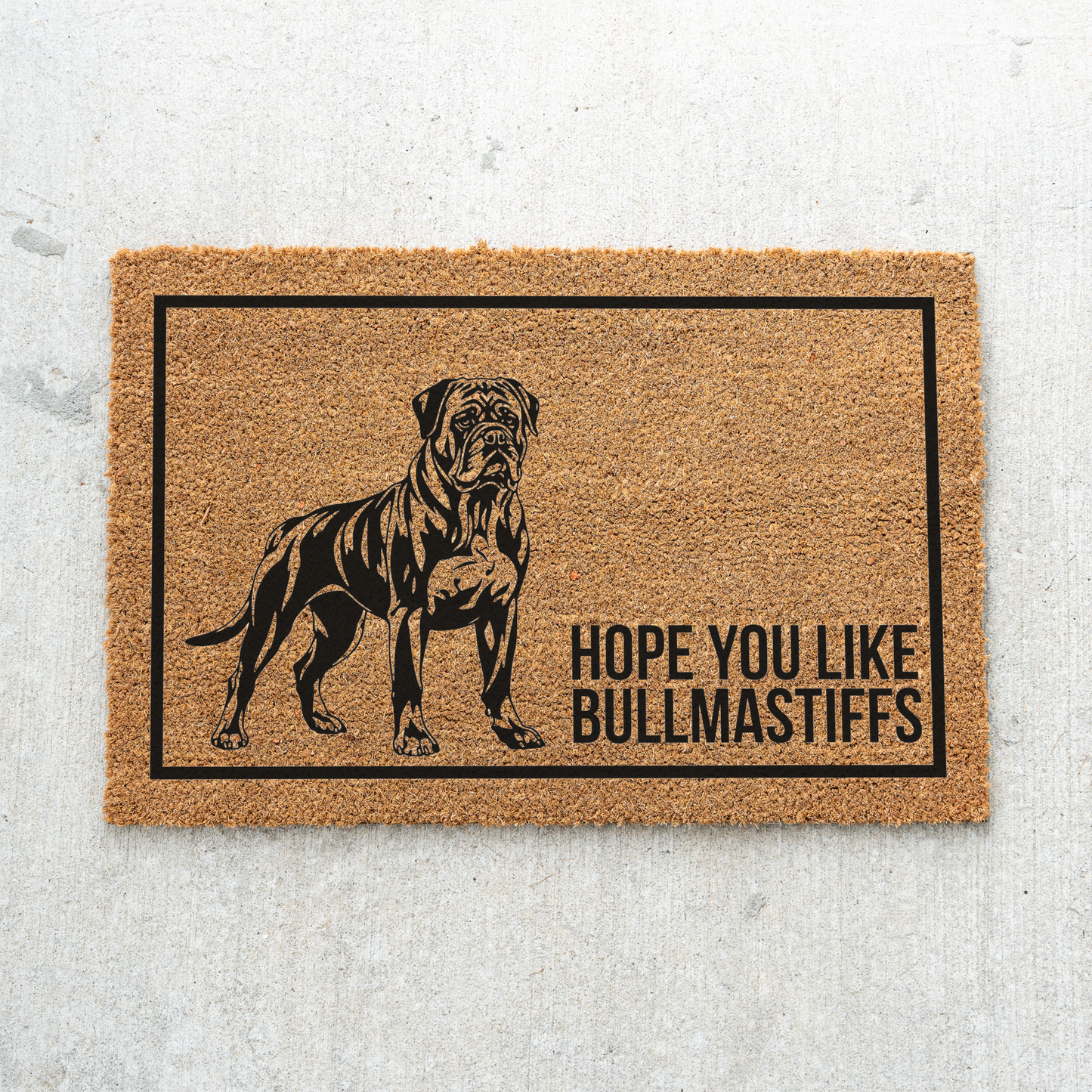 Hope You Like BullMastiffs Funny Welcome Doormat, Funny Dog Mat, Indoor Outdoor Rug, Home Entryway Decor