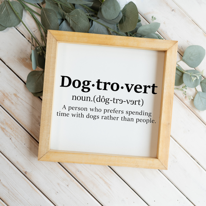 Dogtrovert Definition Framed Sign