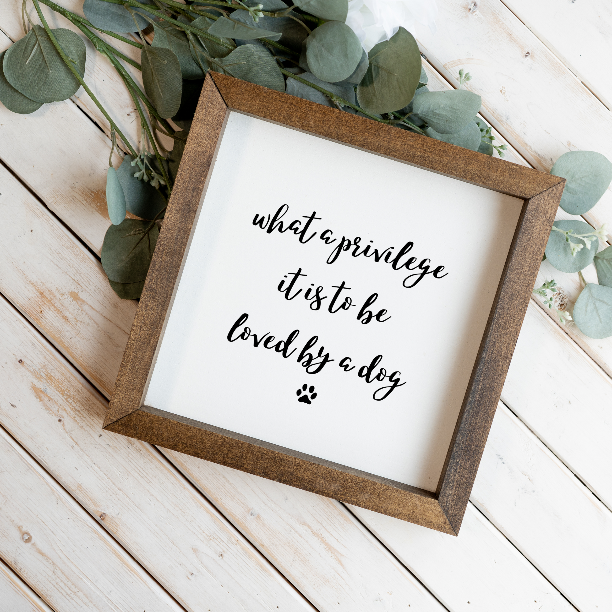 "What A Privilege It Is To Be Loved By A Dog" Framed Wall Art