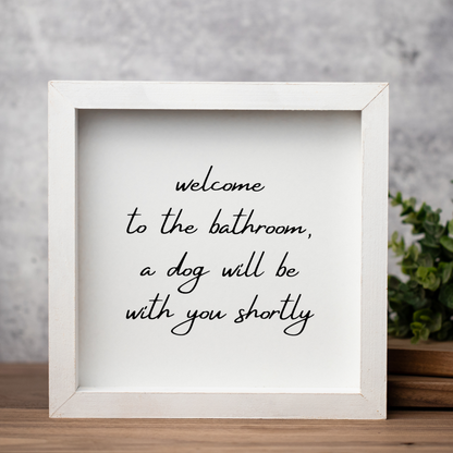 Welcome To The Bathroom Wood Framed Wall Art