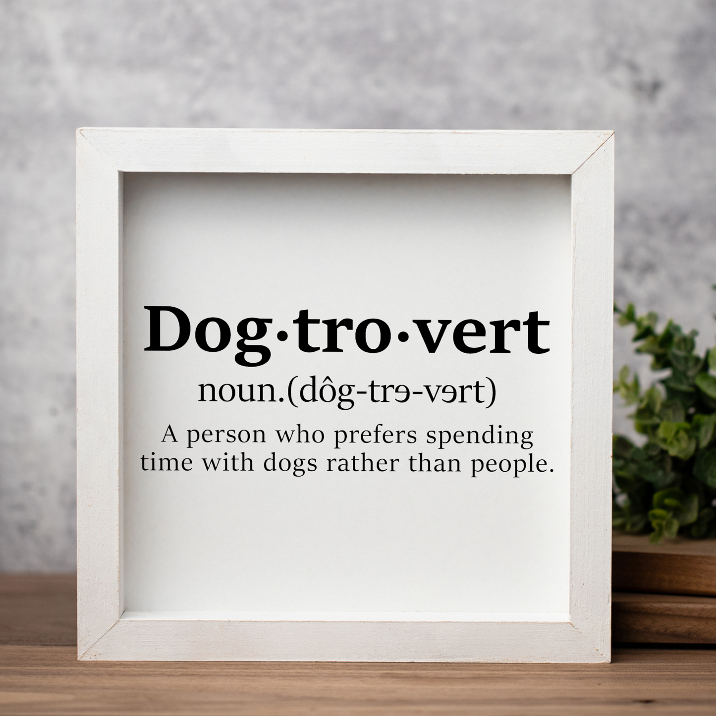 Dogtrovert Definition Framed Sign