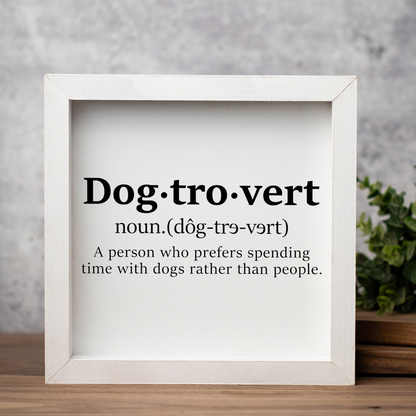 Dogtrovert Definition Framed Sign