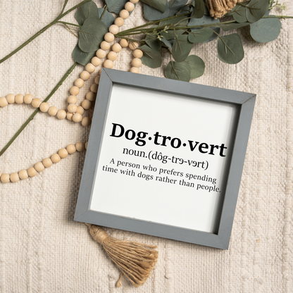 Dogtrovert Definition Framed Sign