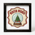 Winter Wishes - 1:1 Wooden Framed Decor - Rustic Charm - Perfect Holiday Gift