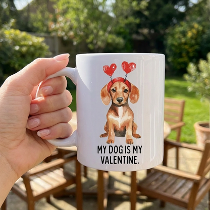 My Dog is My Valentine Coffee Mug